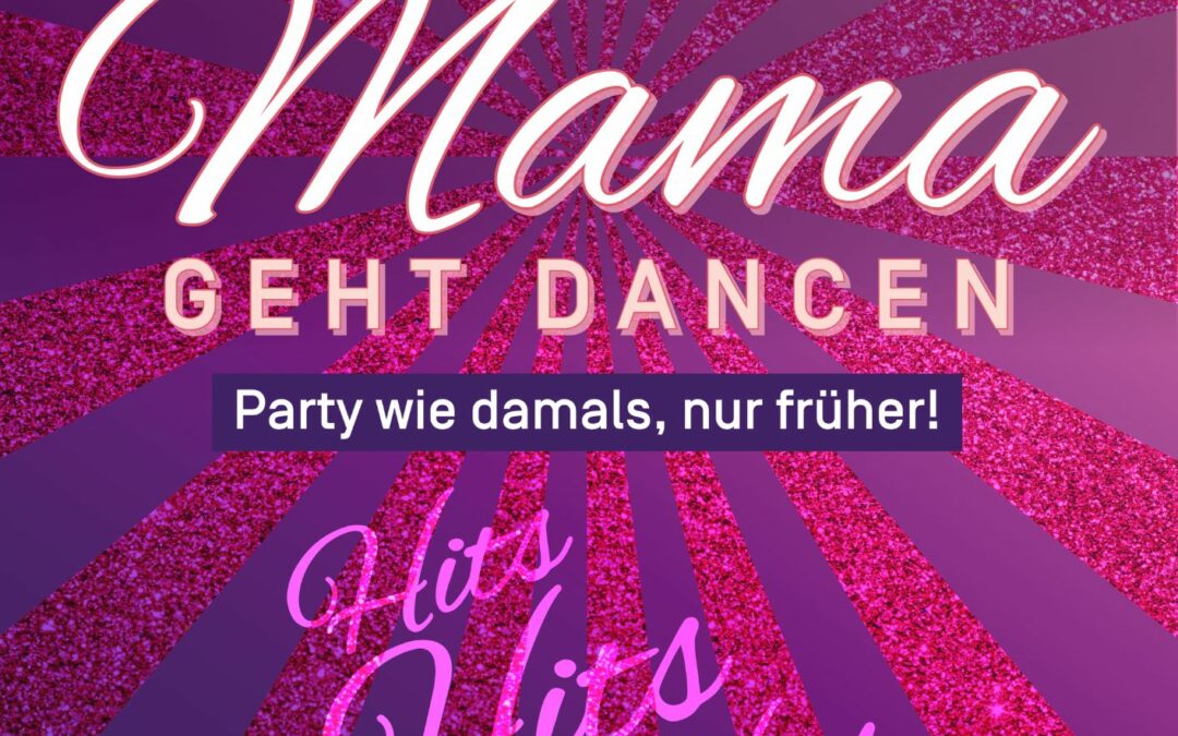 Mama geht dancen