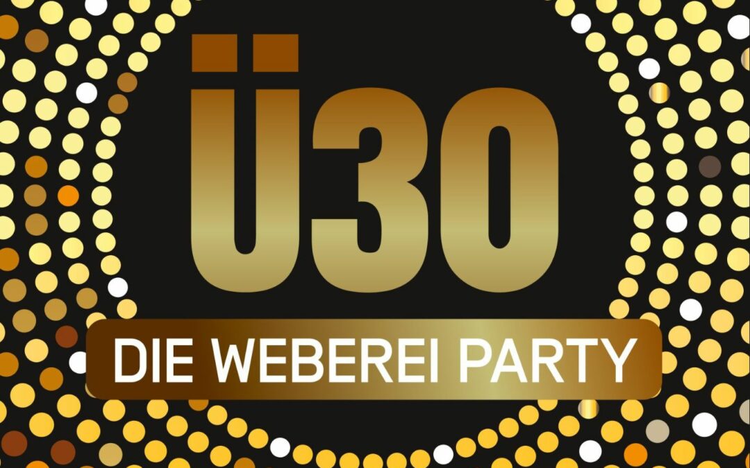 Weberei-Party – Ü30