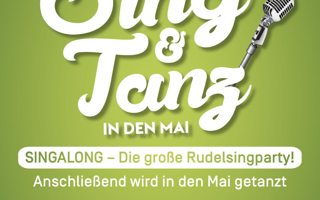 Sing und Tanz in den Mai